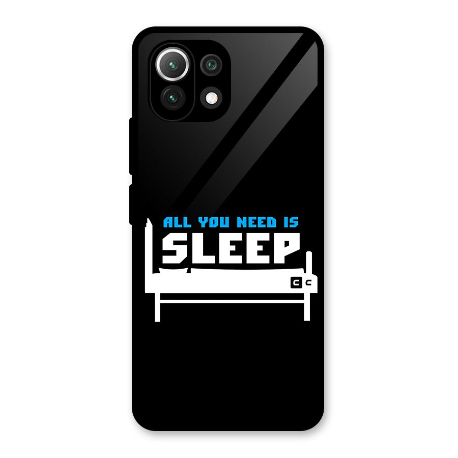 All You Need Sleep Glass Back Case for Mi 11 Lite NE 5G