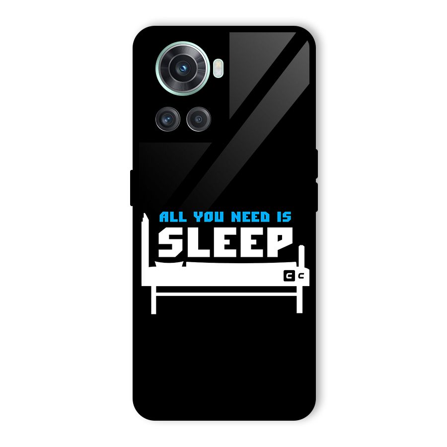 All You Need Sleep Glass Back Case for OnePlus 10R