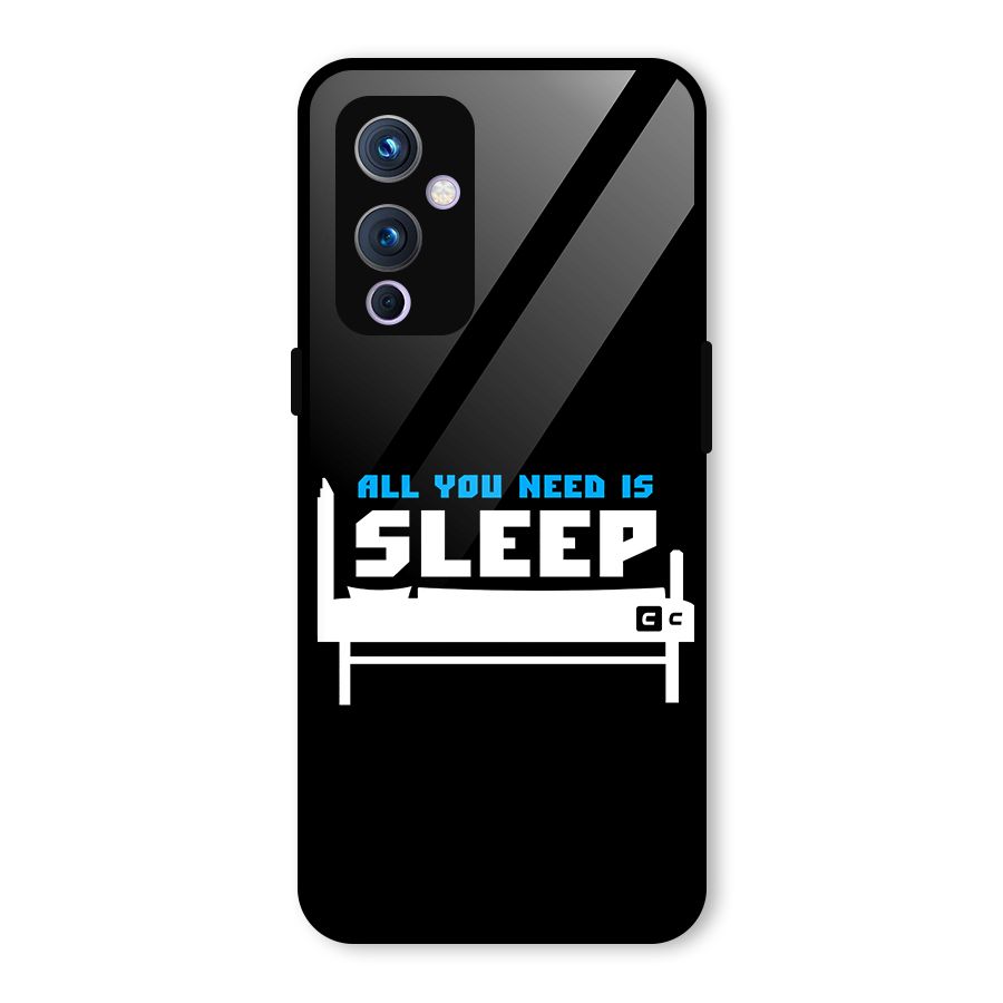 All You Need Sleep Glass Back Case for OnePlus 9
