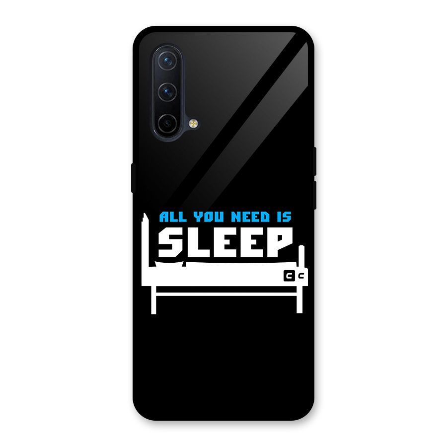All You Need Sleep Glass Back Case for OnePlus Nord CE 5G