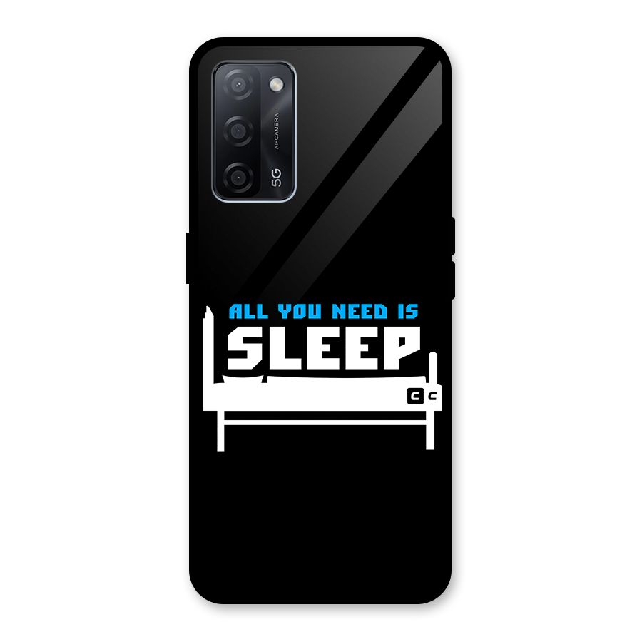 All You Need Sleep Glass Back Case for Oppo A53s 5G