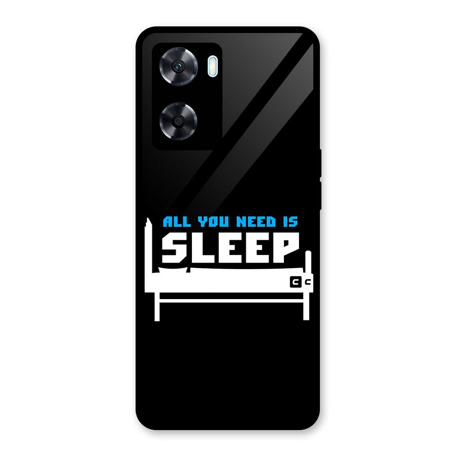 All You Need Sleep Glass Back Case for Oppo A77