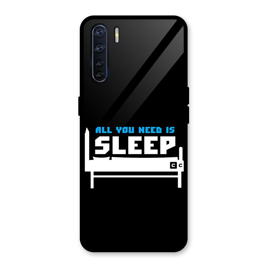 All You Need Sleep Glass Back Case for Oppo F15
