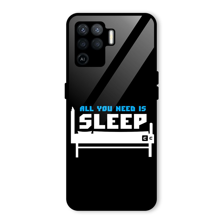 All You Need Sleep Glass Back Case for Oppo F19 Pro
