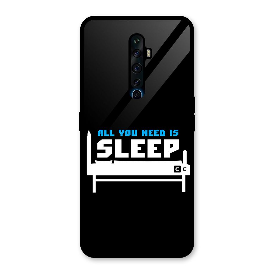 All You Need Sleep Glass Back Case for Oppo Reno2 Z