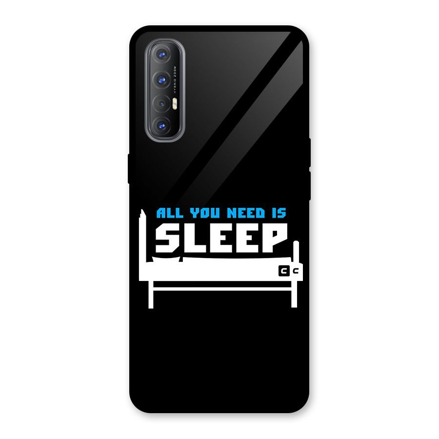 All You Need Sleep Glass Back Case for Oppo Reno3 Pro