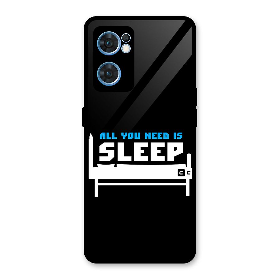 All You Need Sleep Glass Back Case for Oppo Reno7 5G