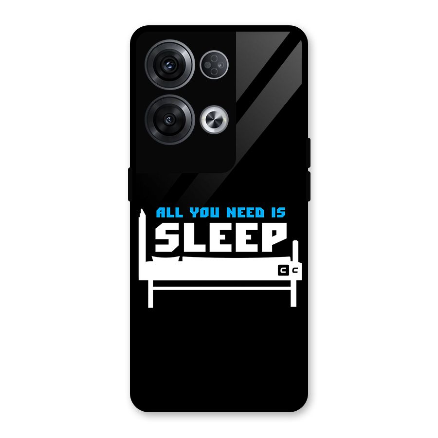 All You Need Sleep Glass Back Case for Oppo Reno8 Pro 5G