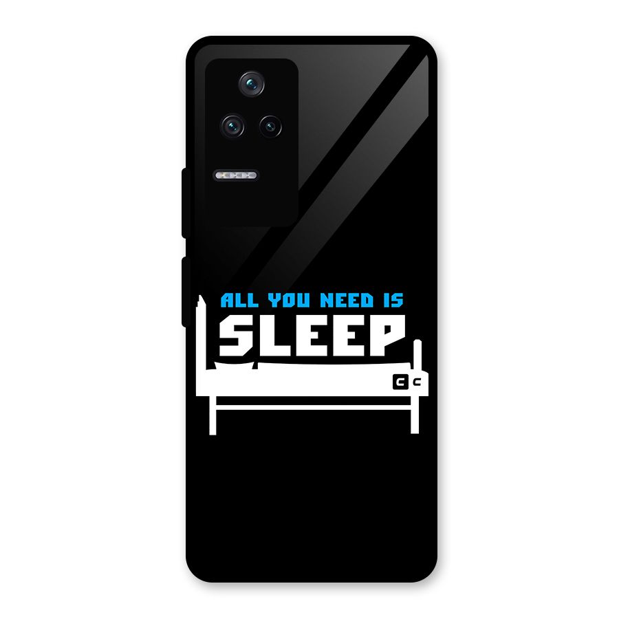 All You Need Sleep Glass Back Case for Poco F4 5G