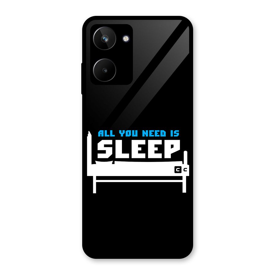 All You Need Sleep Glass Back Case for Realme 10