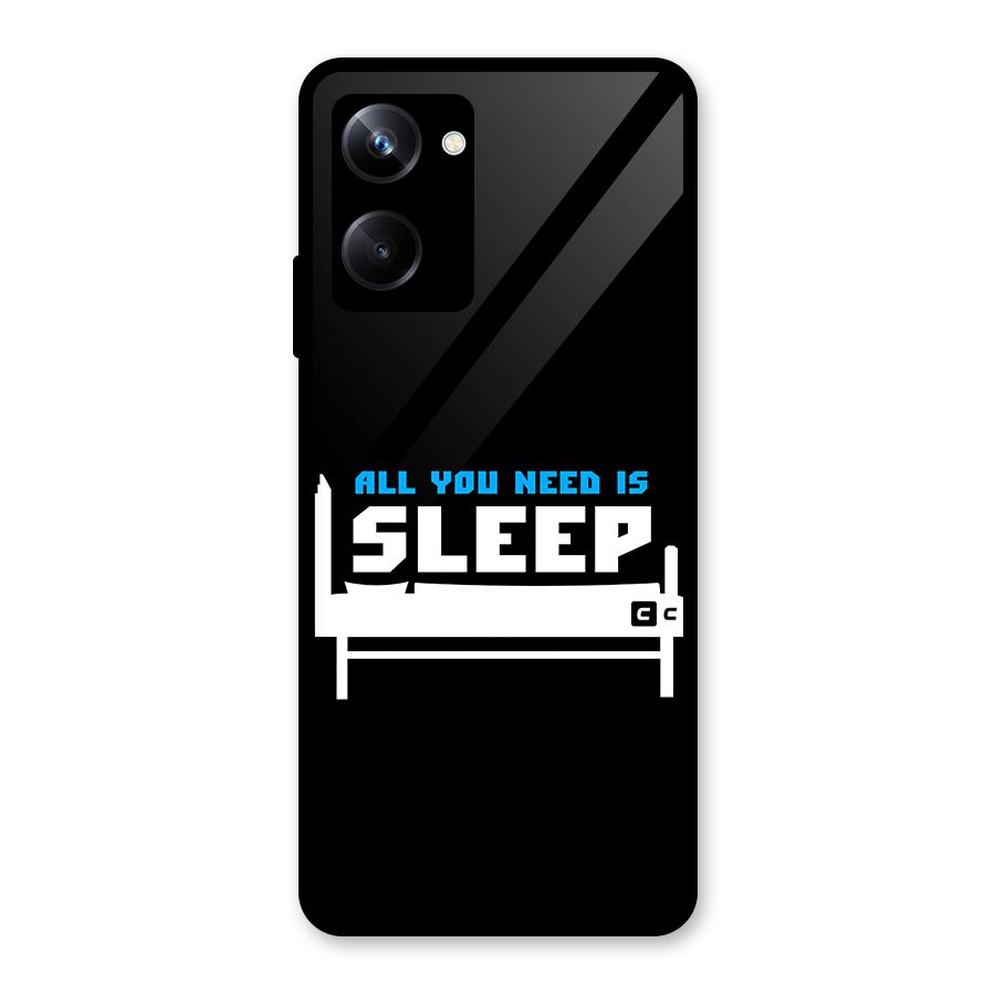 All You Need Sleep Glass Back Case for Realme 10 Pro