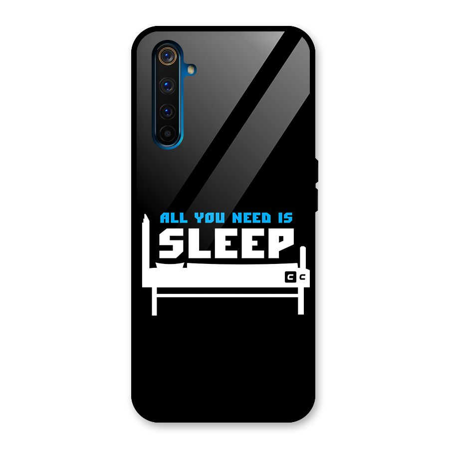 All You Need Sleep Glass Back Case for Realme 6 Pro