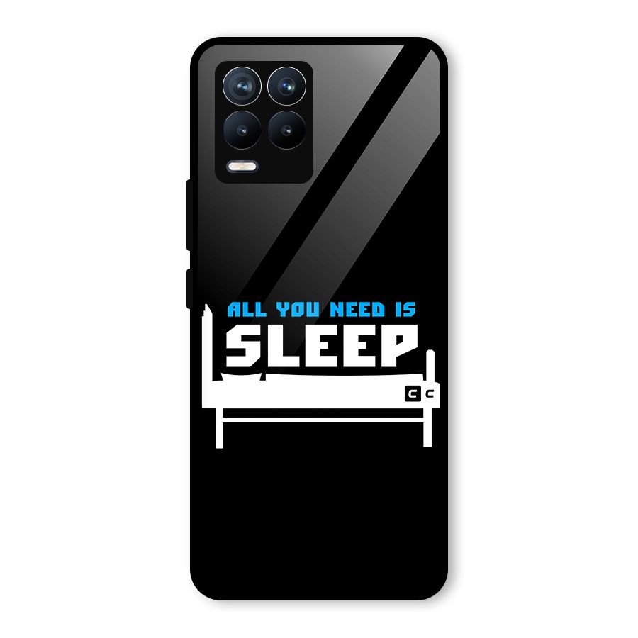 All You Need Sleep Glass Back Case for Realme 8 Pro