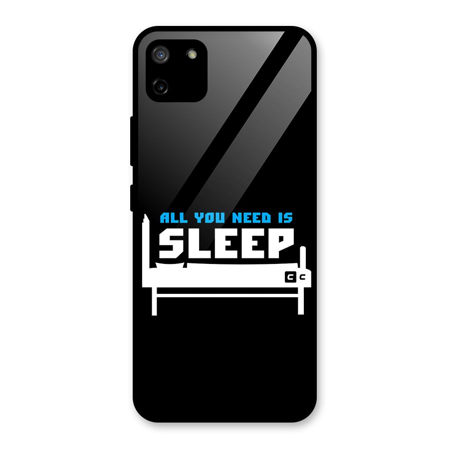 All You Need Sleep Glass Back Case for Realme C11