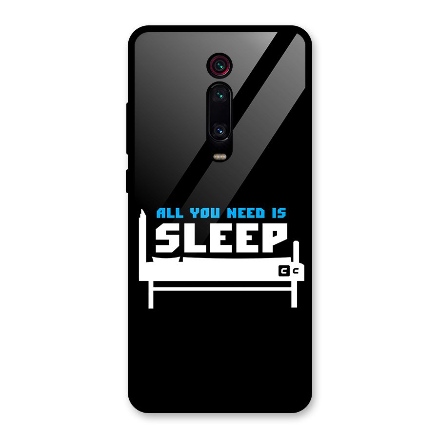 All You Need Sleep Glass Back Case for Redmi K20 Pro