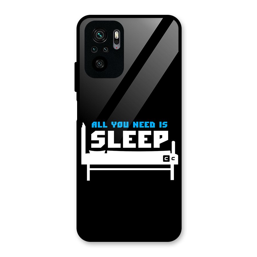 All You Need Sleep Glass Back Case for Redmi Note 10