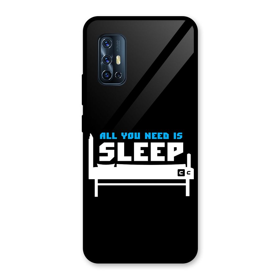 All You Need Sleep Glass Back Case for Vivo V17