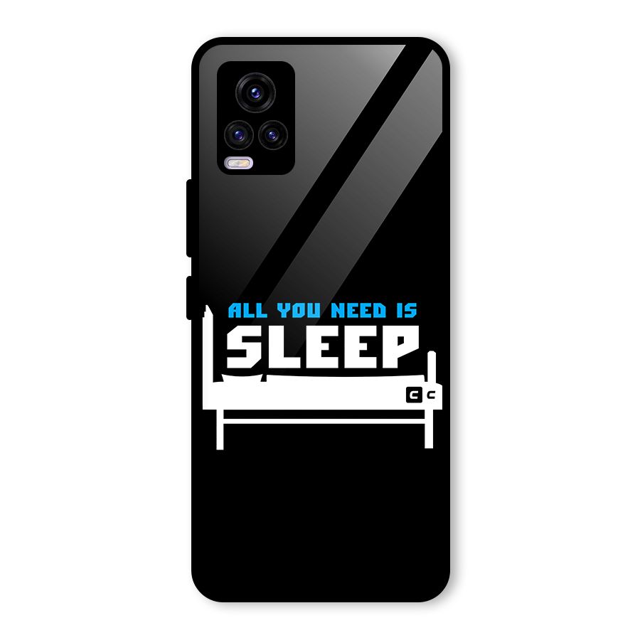All You Need Sleep Glass Back Case for Vivo V20