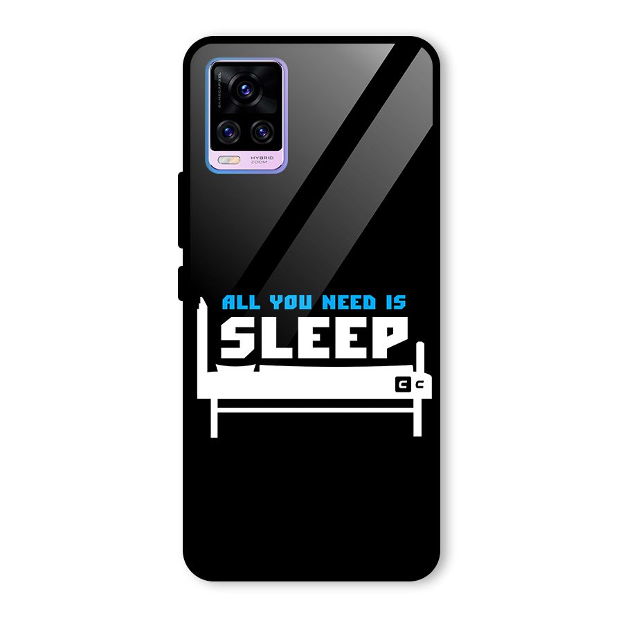 All You Need Sleep Glass Back Case for Vivo V20 Pro
