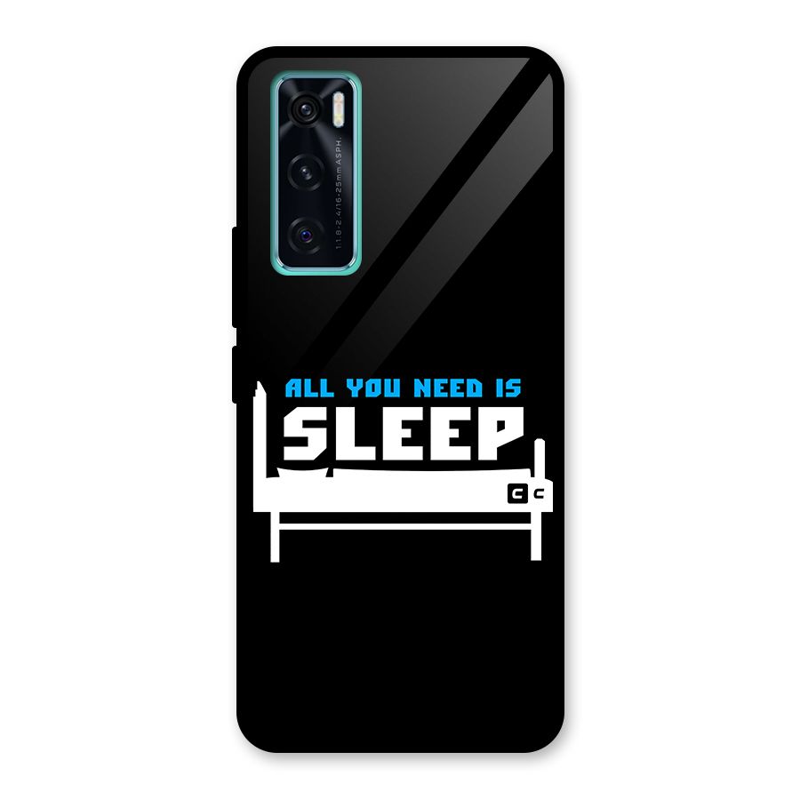 All You Need Sleep Glass Back Case for Vivo V20 SE