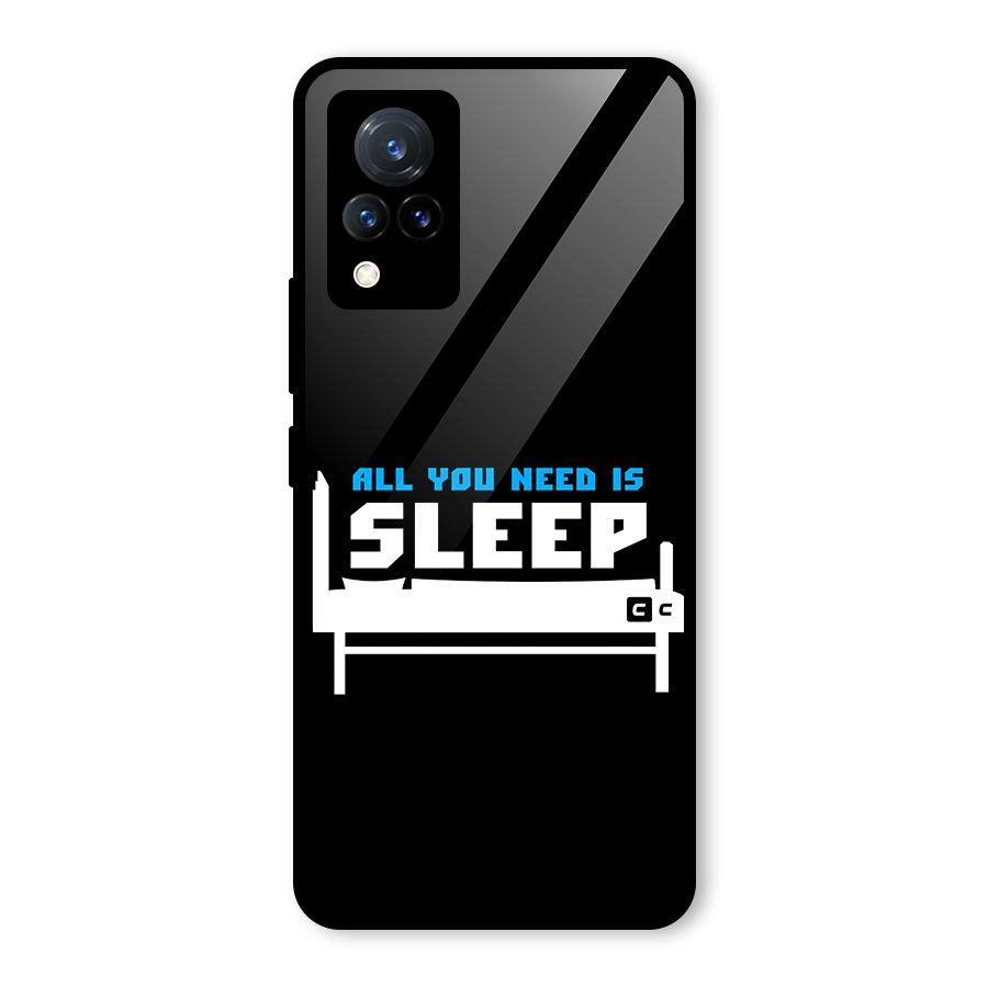 All You Need Sleep Glass Back Case for Vivo V21 5G
