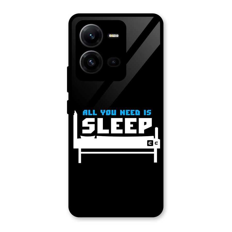 All You Need Sleep Glass Back Case for Vivo V25