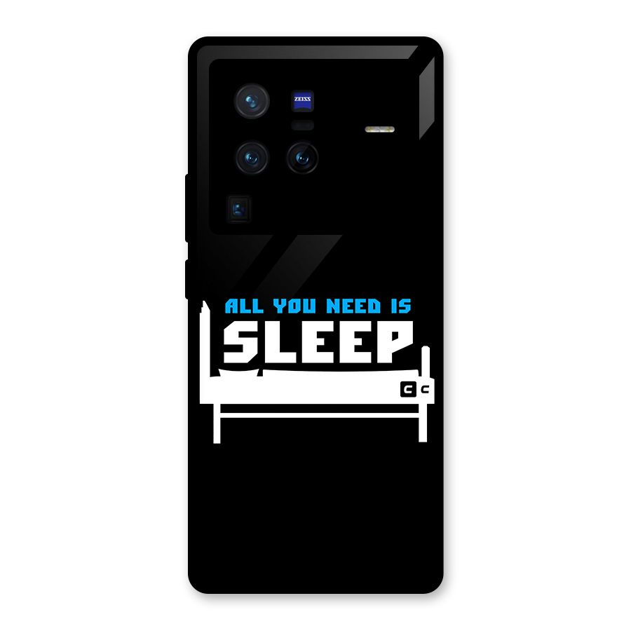 All You Need Sleep Glass Back Case for Vivo X80 Pro