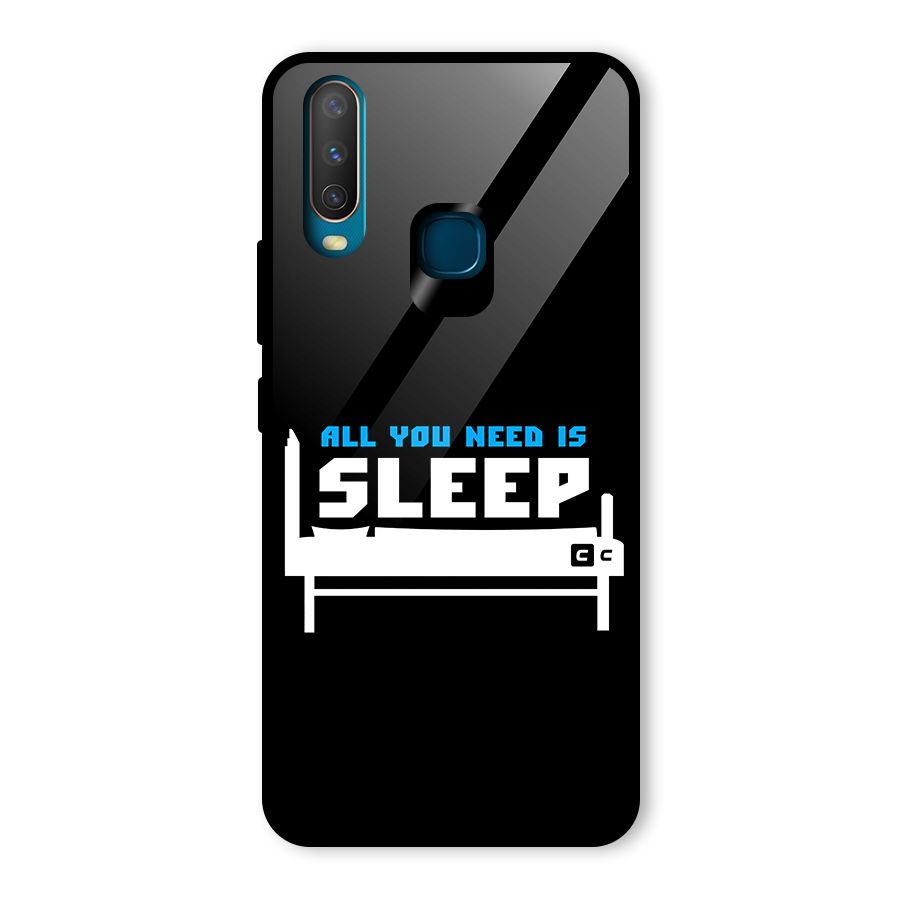 All You Need Sleep Glass Back Case for Vivo Y12