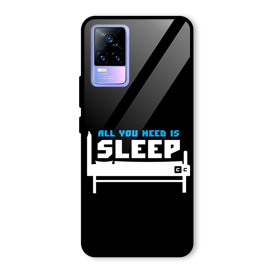 All You Need Sleep Glass Back Case for Vivo Y73