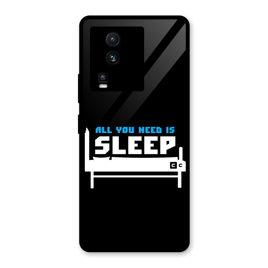 All You Need Sleep Glass Back Case for Vivo iQOO Neo 7