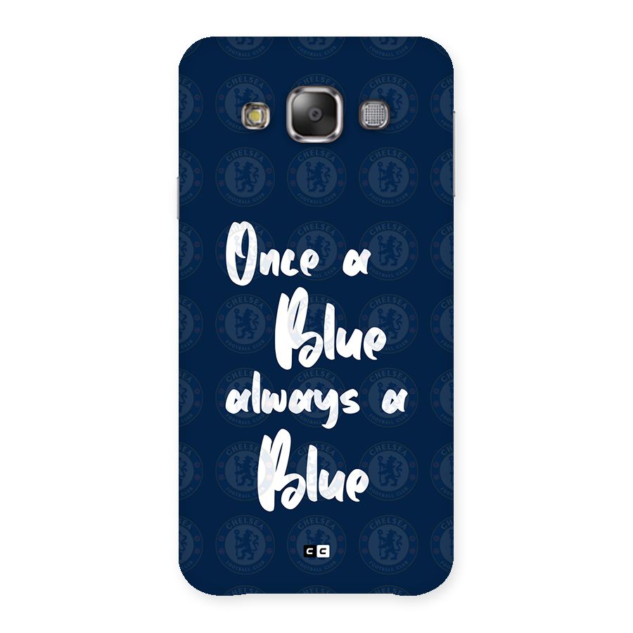 Always A Blue Back Case for Galaxy E7