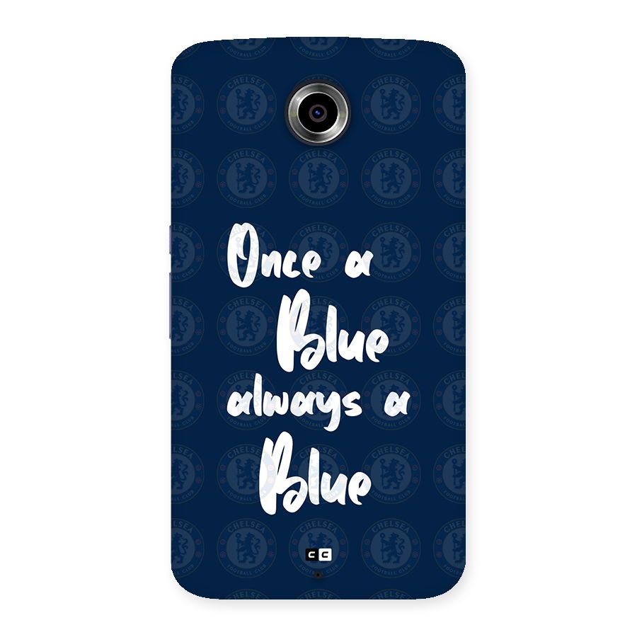 Always A Blue Back Case for Google Nexus 6