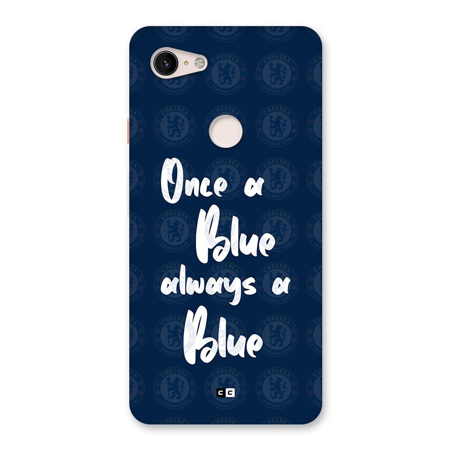 Always A Blue Back Case for Google Pixel 3 XL