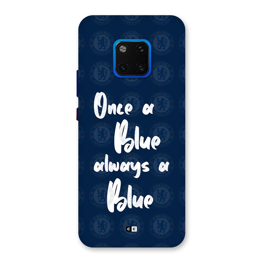Always A Blue Back Case for Huawei Mate 20 Pro
