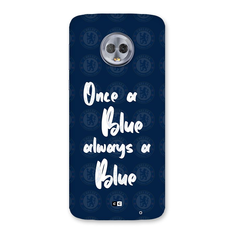 Always A Blue Back Case for Moto G6 Plus