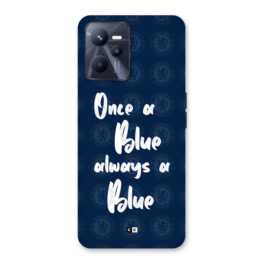 Always A Blue Back Case for Realme C35