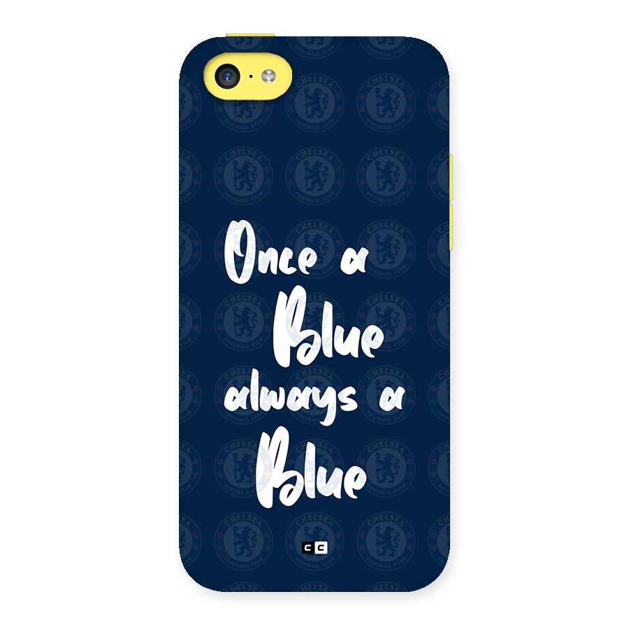 Always A Blue Back Case for iPhone 5C