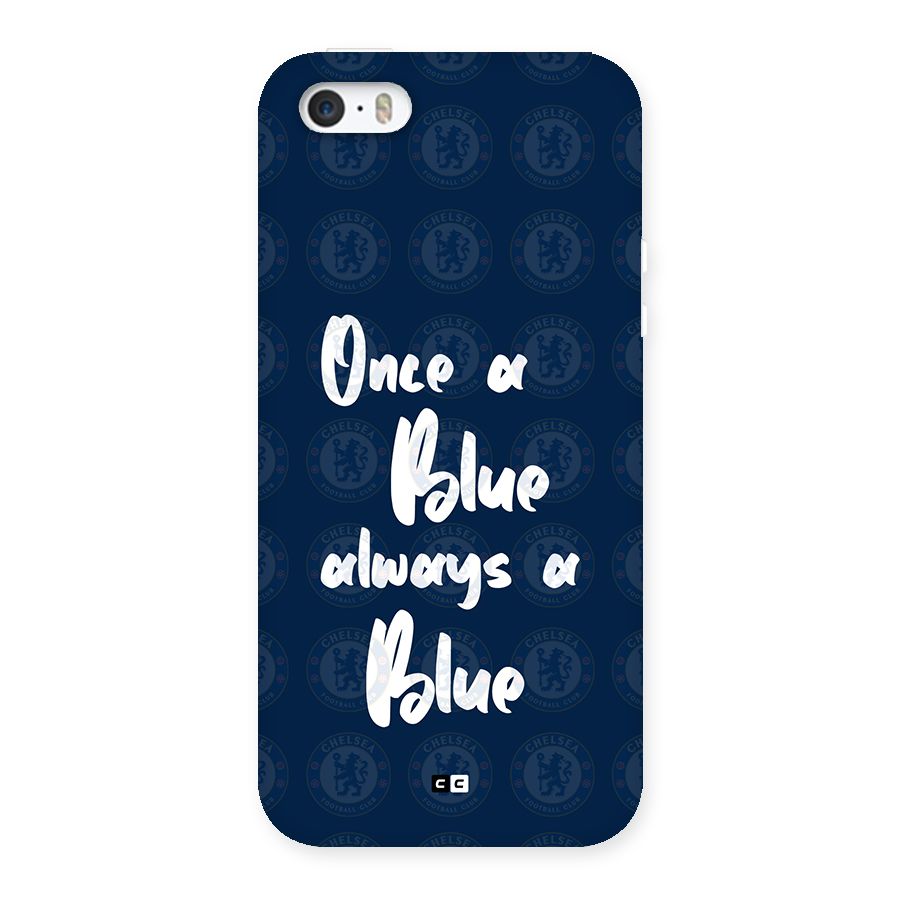 Always A Blue Back Case for iPhone 5 5s