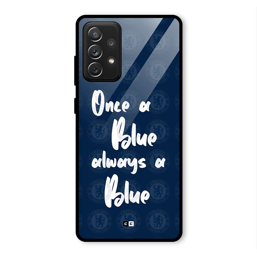 Always A Blue Glass Back Case for Galaxy A72