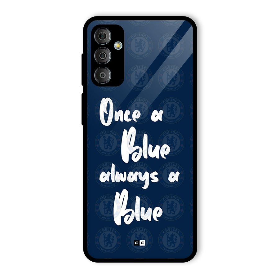 Always A Blue Glass Back Case for Galaxy F23