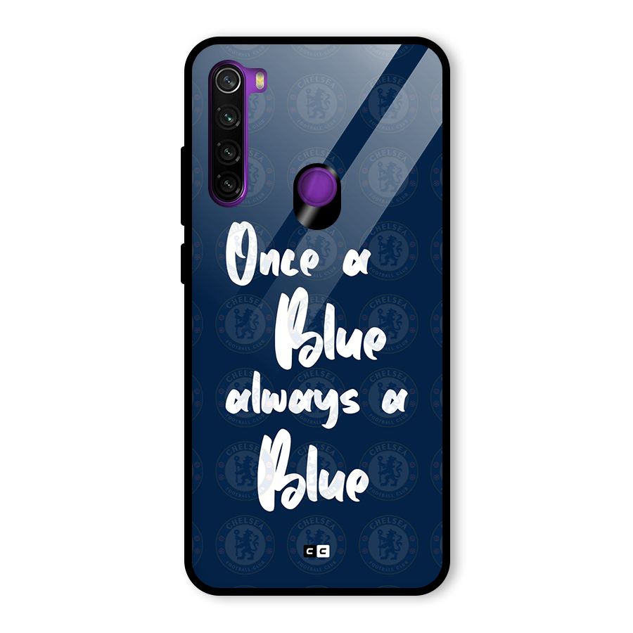 Always A Blue Glass Back Case for Redmi Note 8