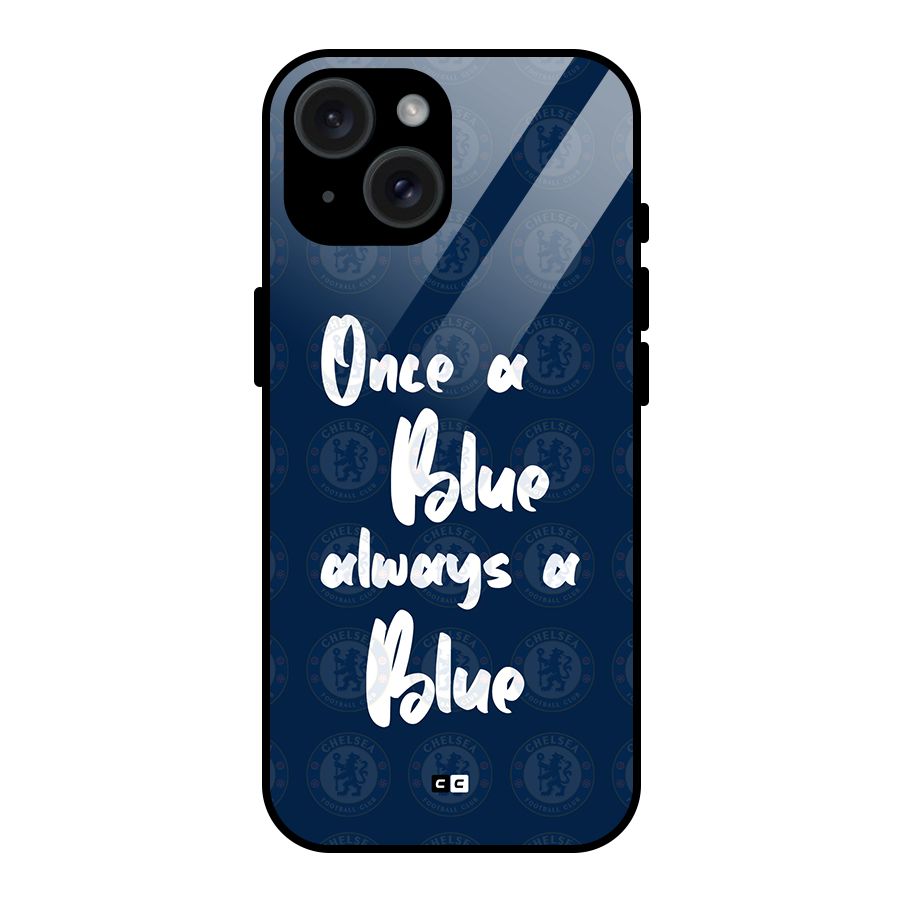 Always A Blue Glass Back Case for iPhone 15