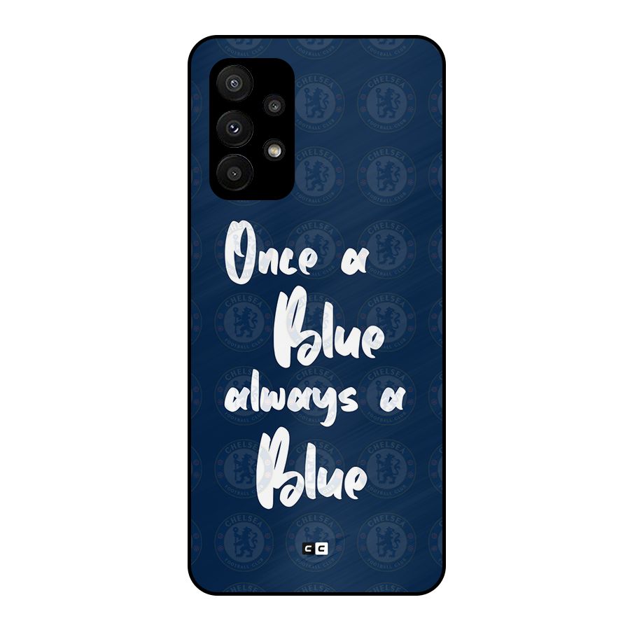 Always A Blue Metal Back Case for Galaxy A23
