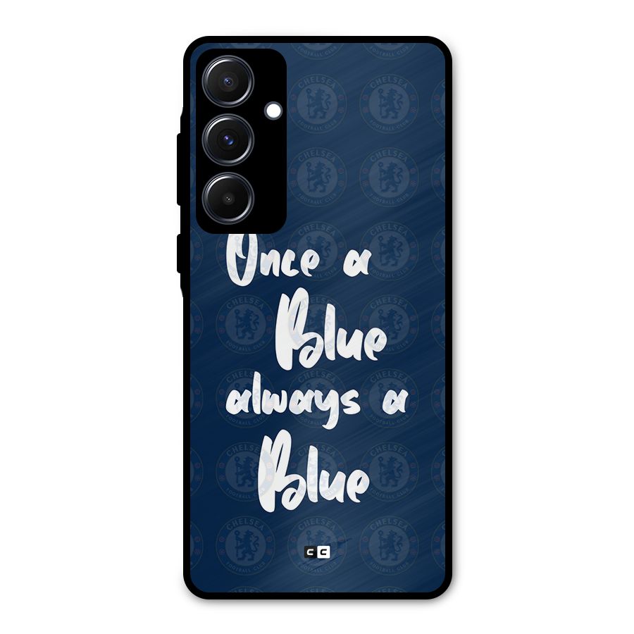 Always A Blue Metal Back Case for Galaxy A55