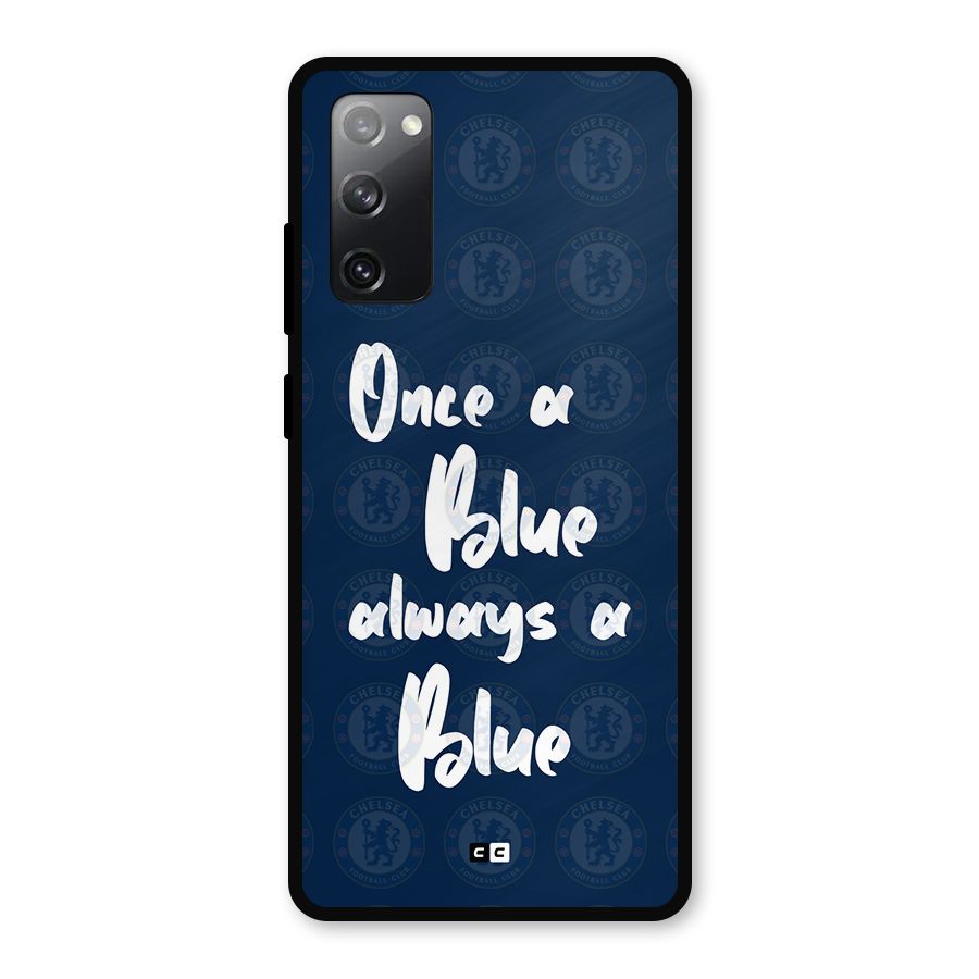 Always A Blue Metal Back Case for Galaxy S20 FE 5G