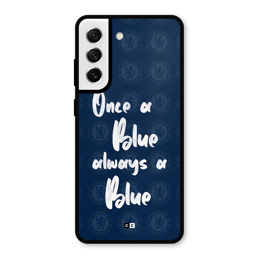 Always A Blue Metal Back Case for Galaxy S21 FE 5G