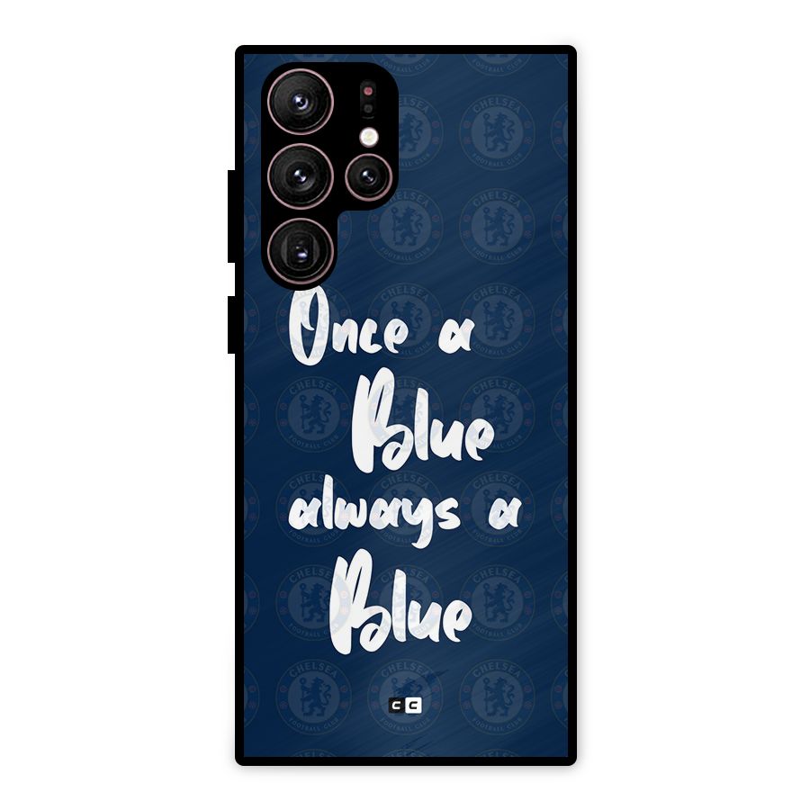 Always A Blue Metal Back Case for Galaxy S22 Ultra 5G