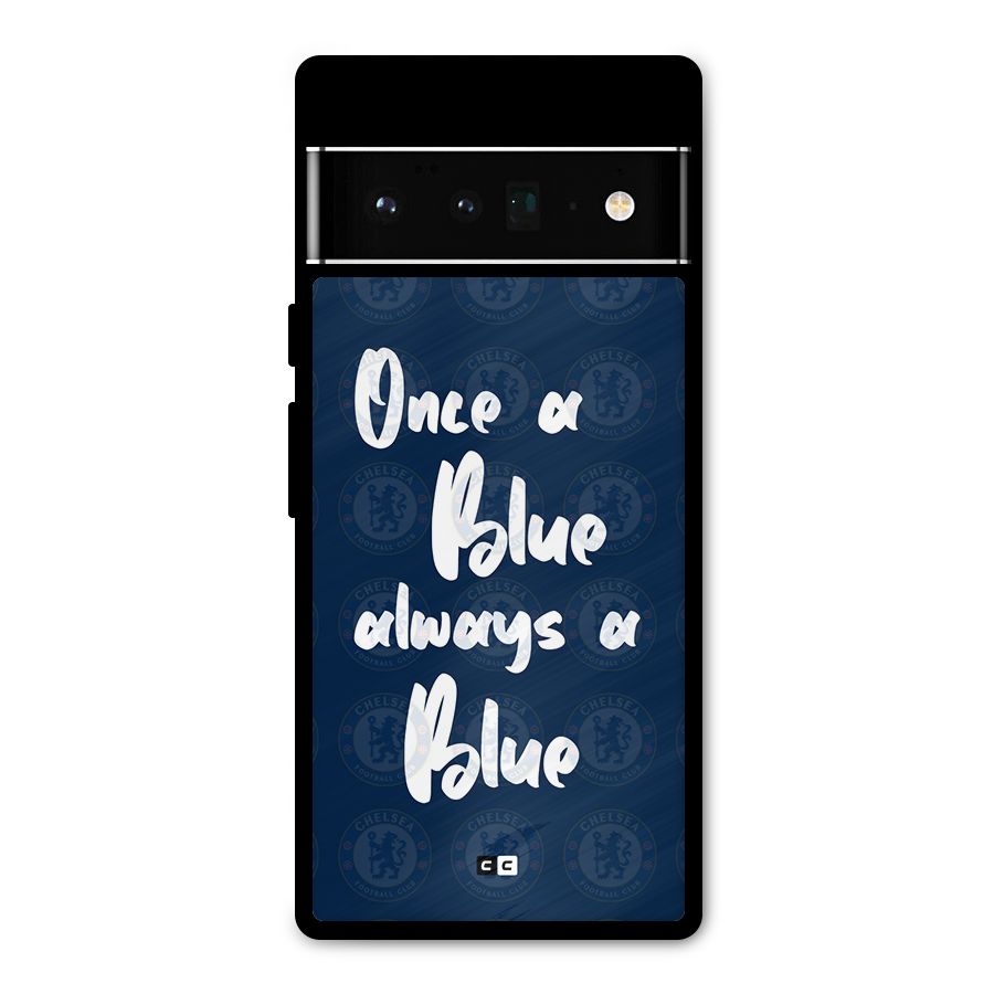 Always A Blue Metal Back Case for Google Pixel 6 Pro
