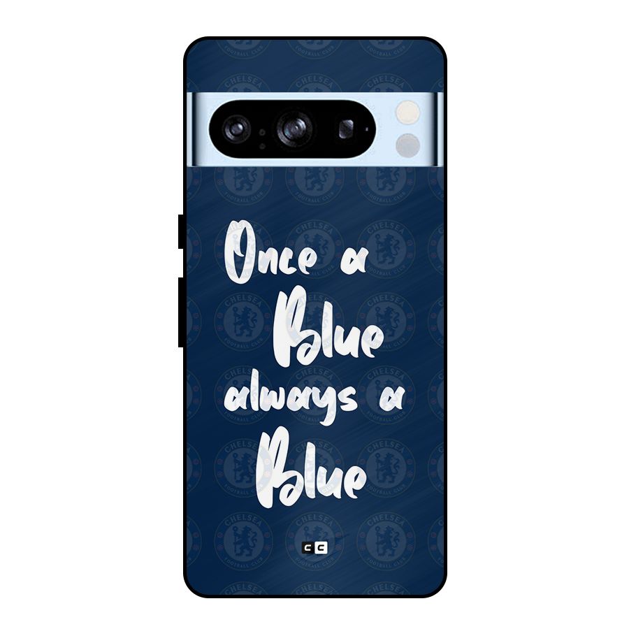Always A Blue Metal Back Case for Google Pixel 8 Pro