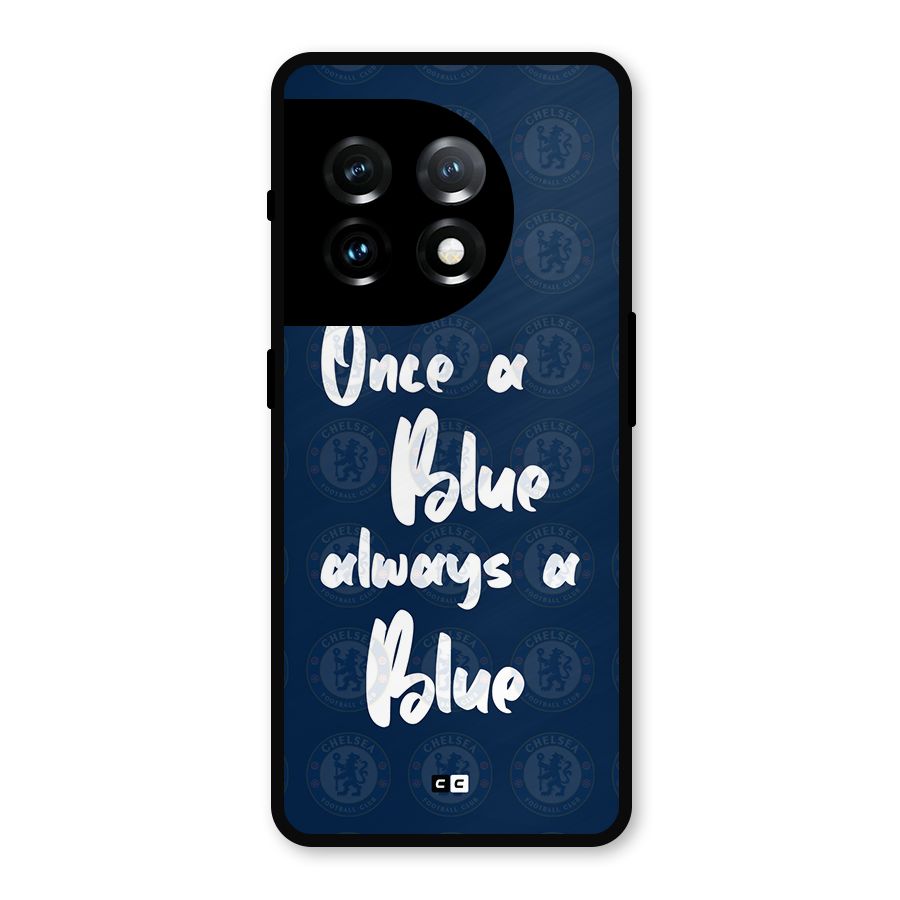 Always A Blue Metal Back Case for OnePlus 11